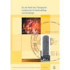 Band 39: Aus der Arbeit des Thüringischen Landesamtes für Denkmalpflege und Archäologie 2011